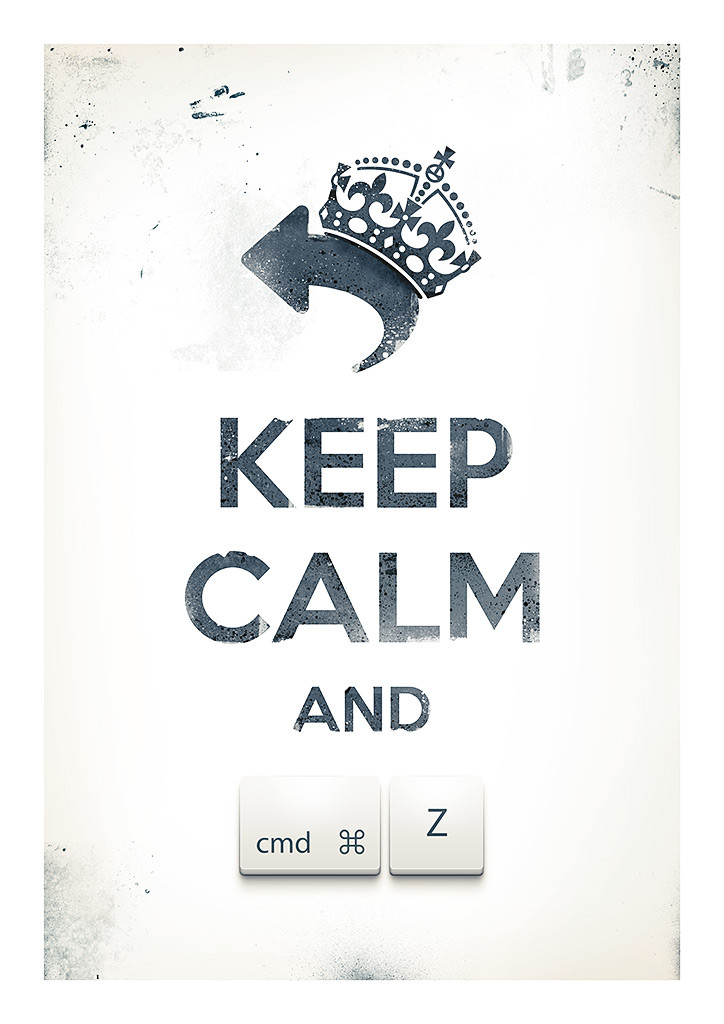 Keep Calm and Undo by Pawe? Kadysz